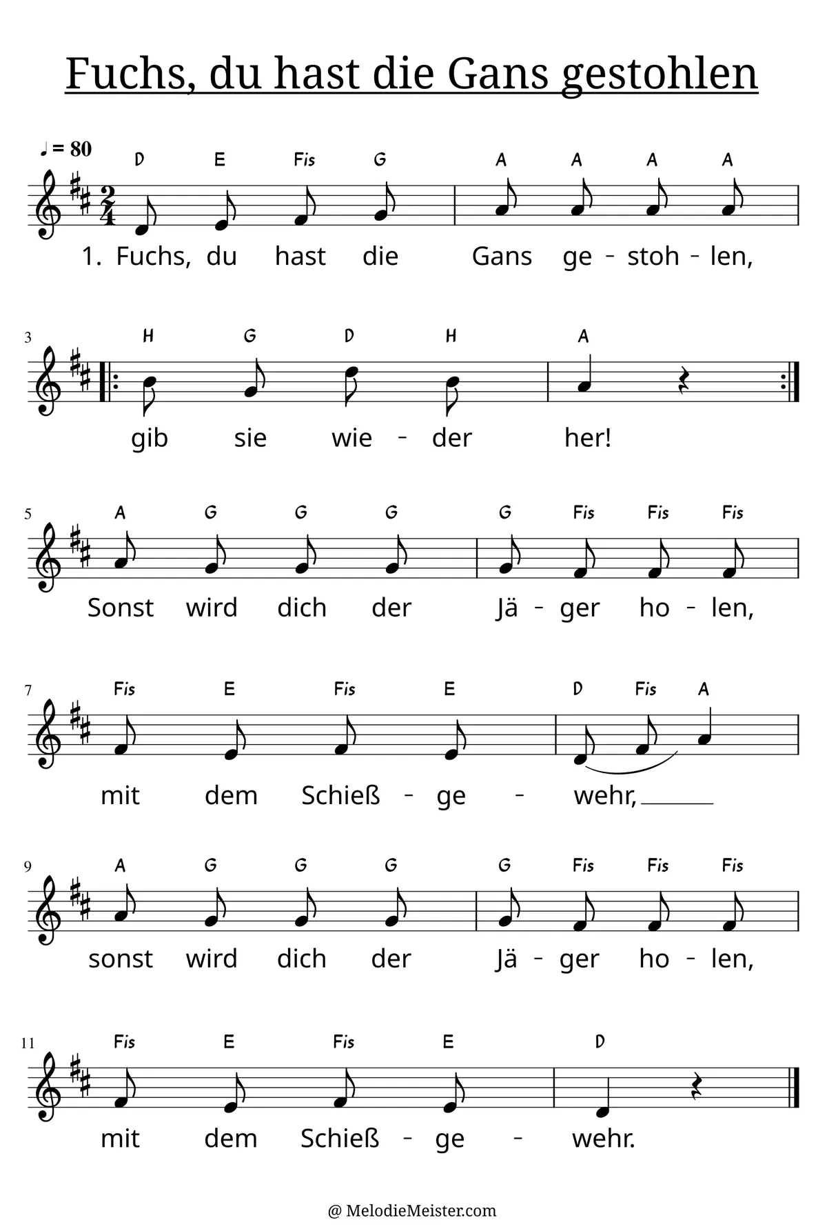 Notenblatt „Fuchs, du hast die Gans gestohlen“. Einstimmige Melodie im Violinschlüssel, D-Dur, 2/4-Takt, mit der 1. Strophe des Liedtextes.