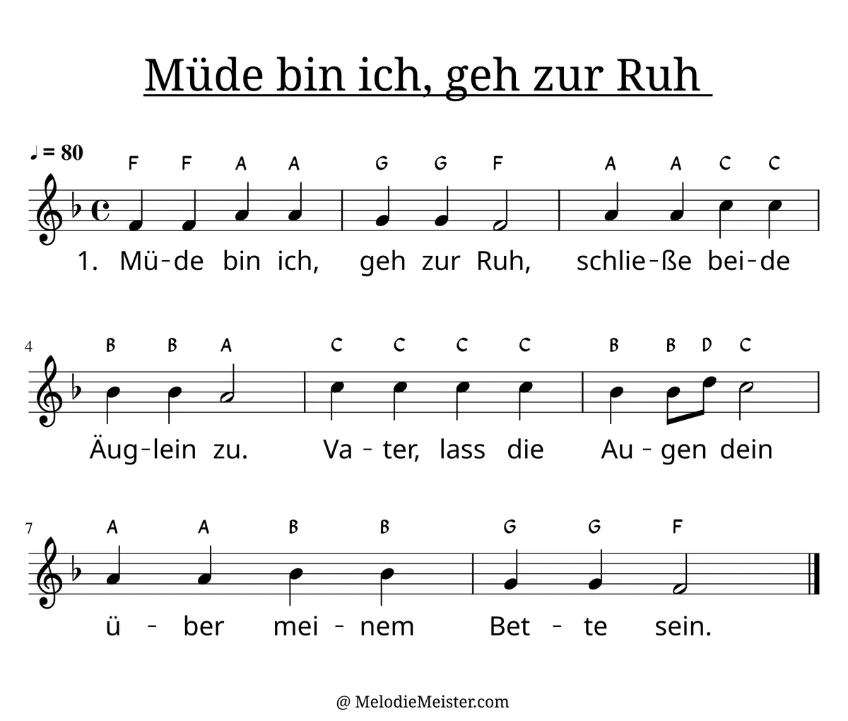 Notenblatt „Müde bin ich, geh zur Ruh“. Einstimmige Melodie im Violinschlüssel, F-Dur, 4/4-Takt, mit der 1. Strophe des Liedtextes.