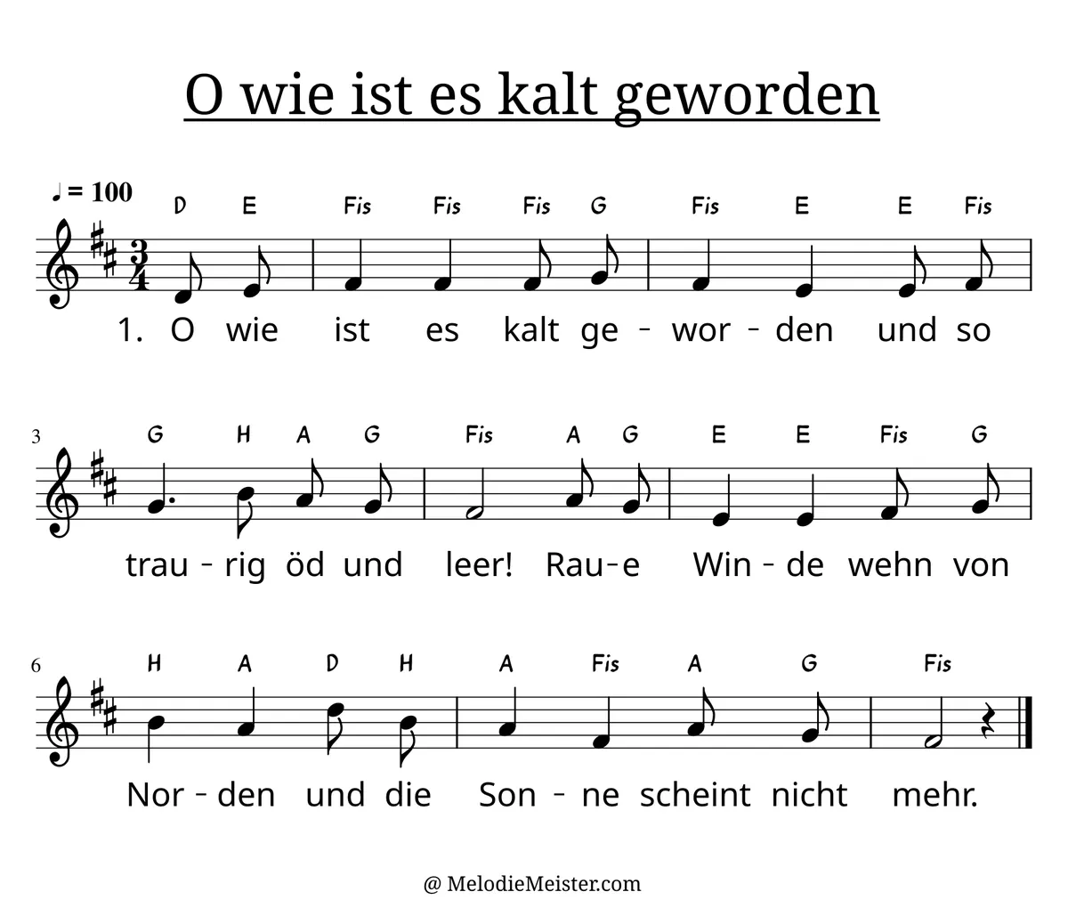Notenblatt „O wie ist es kalt geworden“. Einstimmige Melodie im Violinschlüssel, D-Dur, 3/4-Takt, mit der 1. Strophe des Liedtextes.