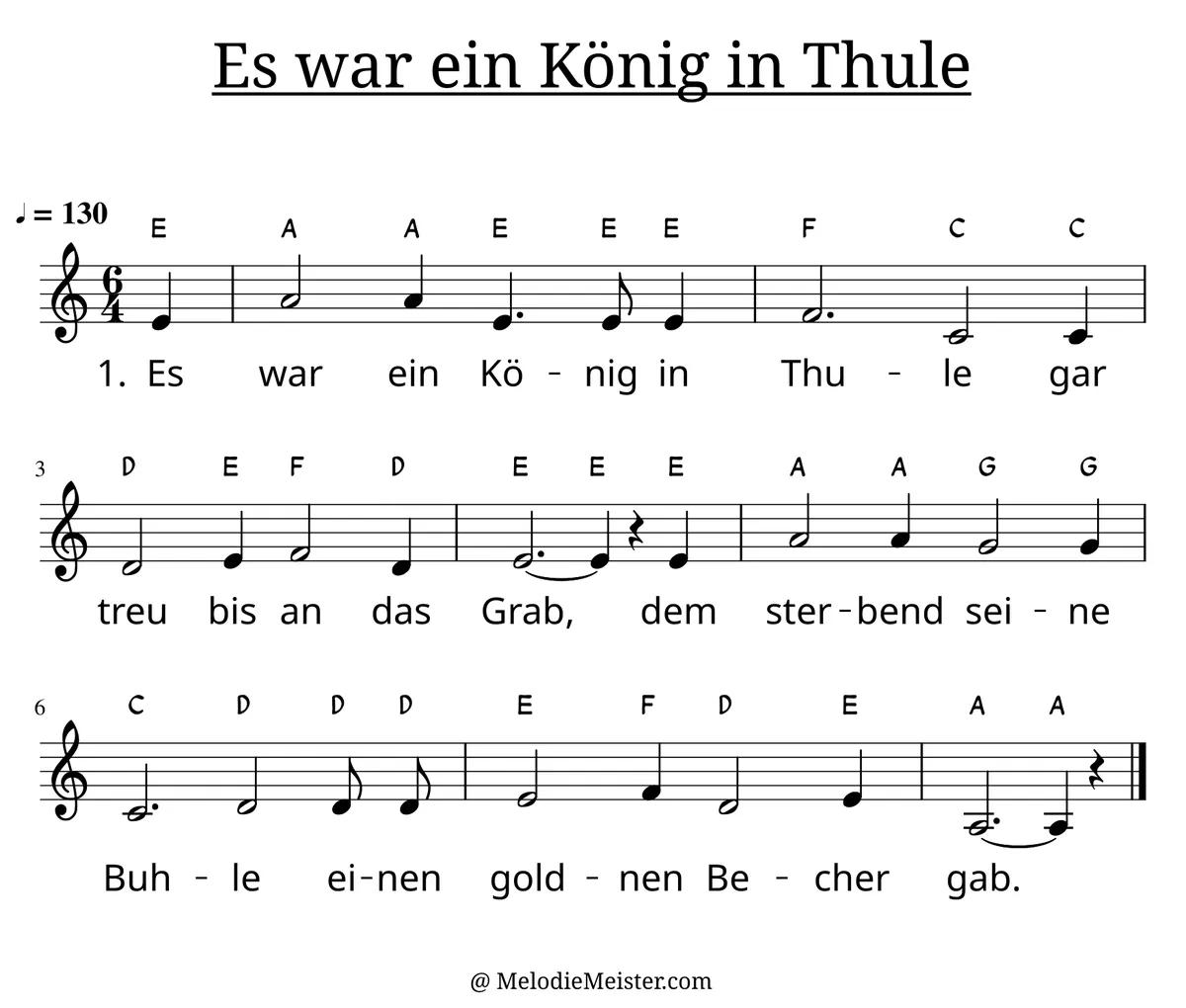 Notenblatt „Es war ein König in Thule“. Einstimmige Melodie im Violinschlüssel, C-Dur, 6/4-Takt, mit der 1. Strophe des Liedtextes.