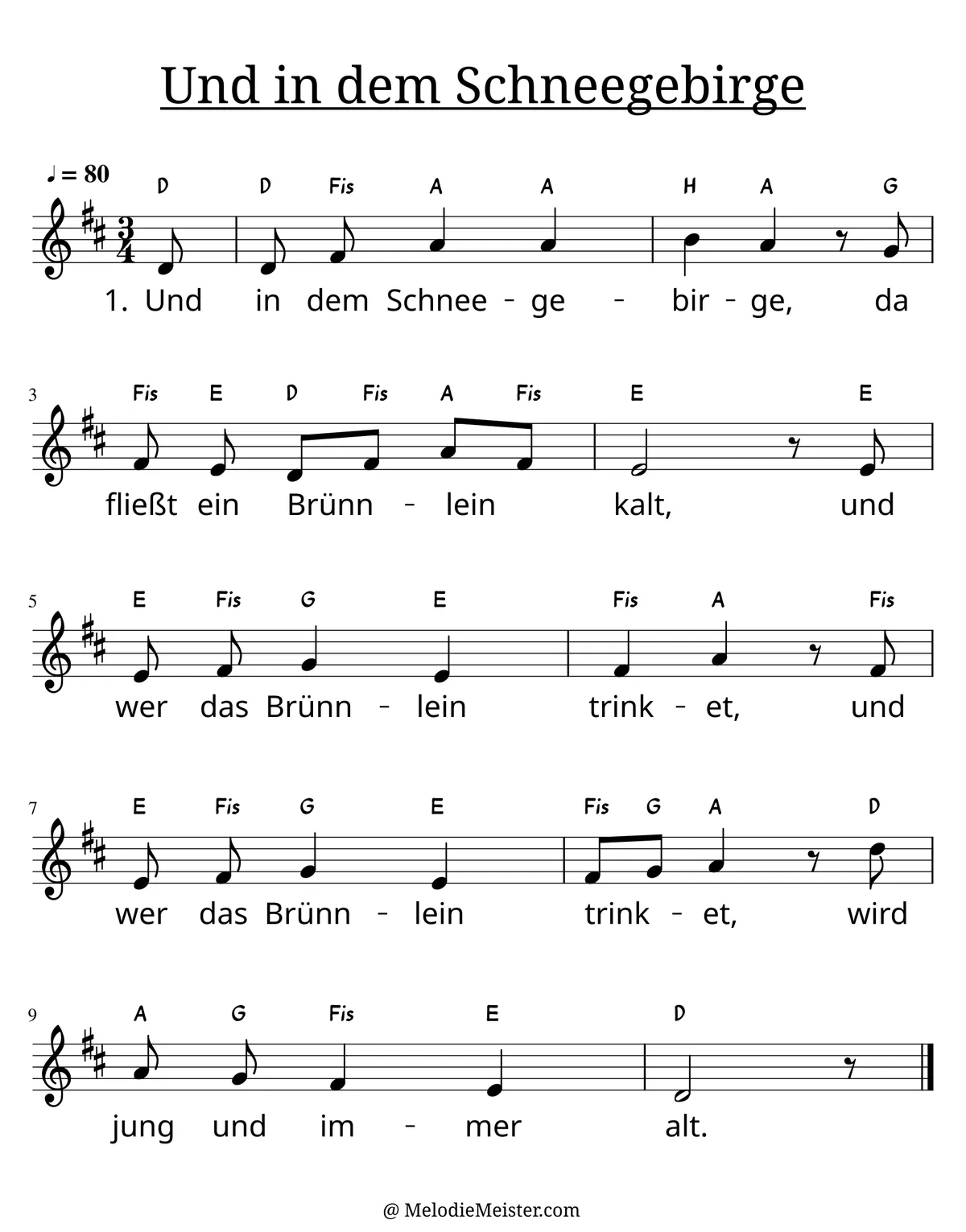 Notenblatt „Und in dem Schneegebirge“. Einstimmige Melodie im Violinschlüssel, D-Dur, 3/4-Takt, mit der 1. Strophe des Liedtextes.