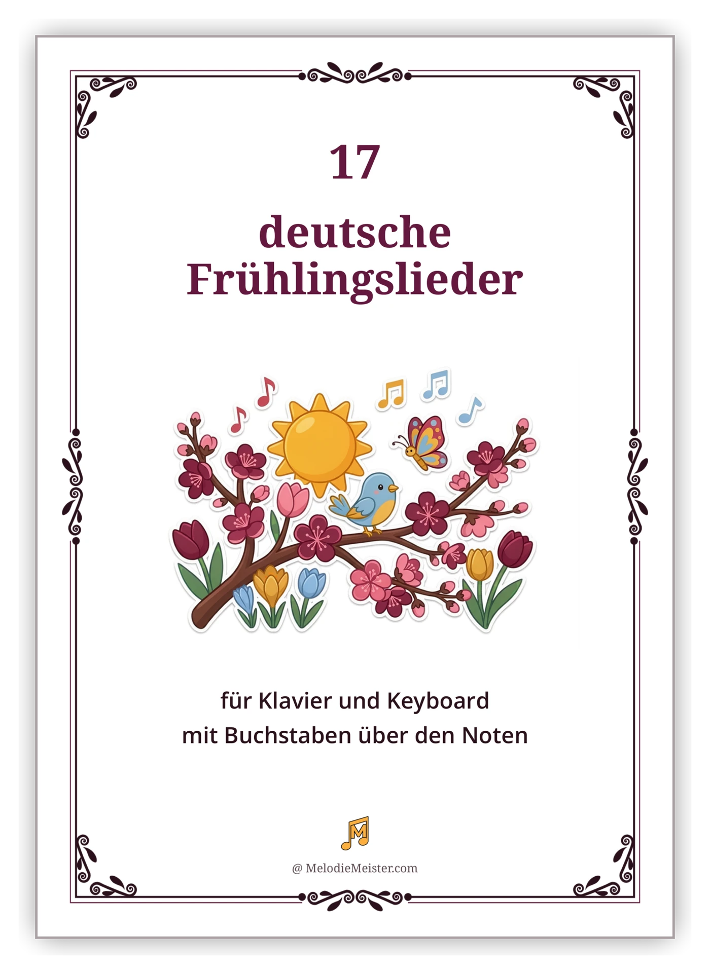 Deckblatt der Noten-Sammlung „17 deutsche Frühlingslieder“ – weißes Blatt mit dunkelrotem Zierrahmen, Titel und Illustration eines blühenden Kirschzweigs mit Tulpen und Krokussen, einem blauen Vogel auf dem Ast, einer Sonne und einem Schmetterling