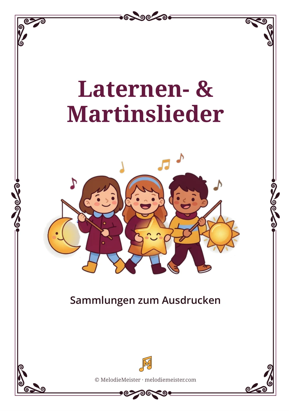 Weißes Blatt mit dunkelrotem Zierrahmen und der Überschrift „Laternen- & Martinslieder“; in der Mitte eine Cartoon-Illustration von drei Kindern in Mänteln, die Laternen in Mond-, Stern- und Sonnenform an Stäben tragen, darüber Notensymbole, darunter die Zeile „Sammlungen zum Ausdrucken“