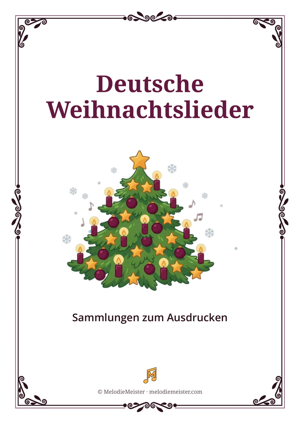Weißes Blatt mit dunkelrotem Zierrahmen und der Überschrift „Deutsche Weihnachtslieder“; in der Mitte eine Cartoon-Illustration eines geschmückten Weihnachtsbaums mit Stern an der Spitze, brennenden Kerzen, Kugeln und Sternen, umgeben von Schneeflocken und Notensymbolen, darunter die Zeile „Sammlungen zum Ausdrucken“