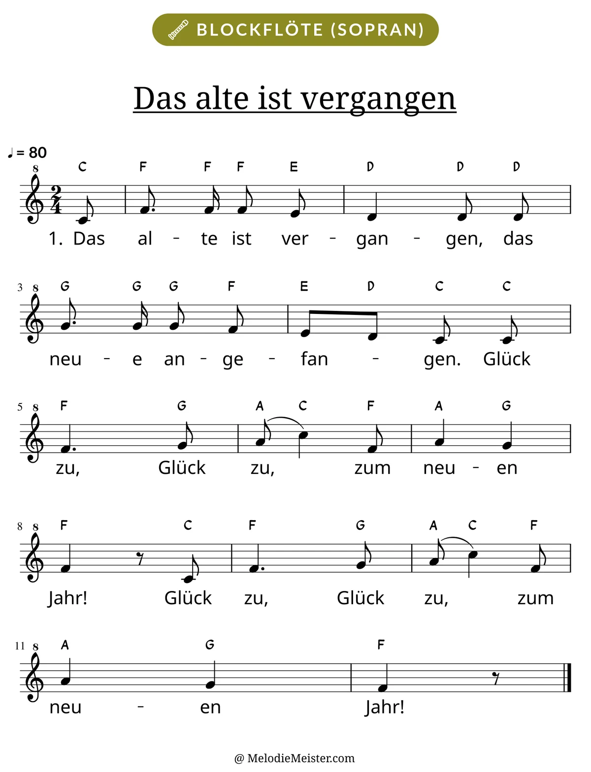 Notenblatt „Das alte ist vergangen“ für Blockflöte: Melodie mit Buchstaben über den Noten, darunter der Liedtext der 1. Strophe.