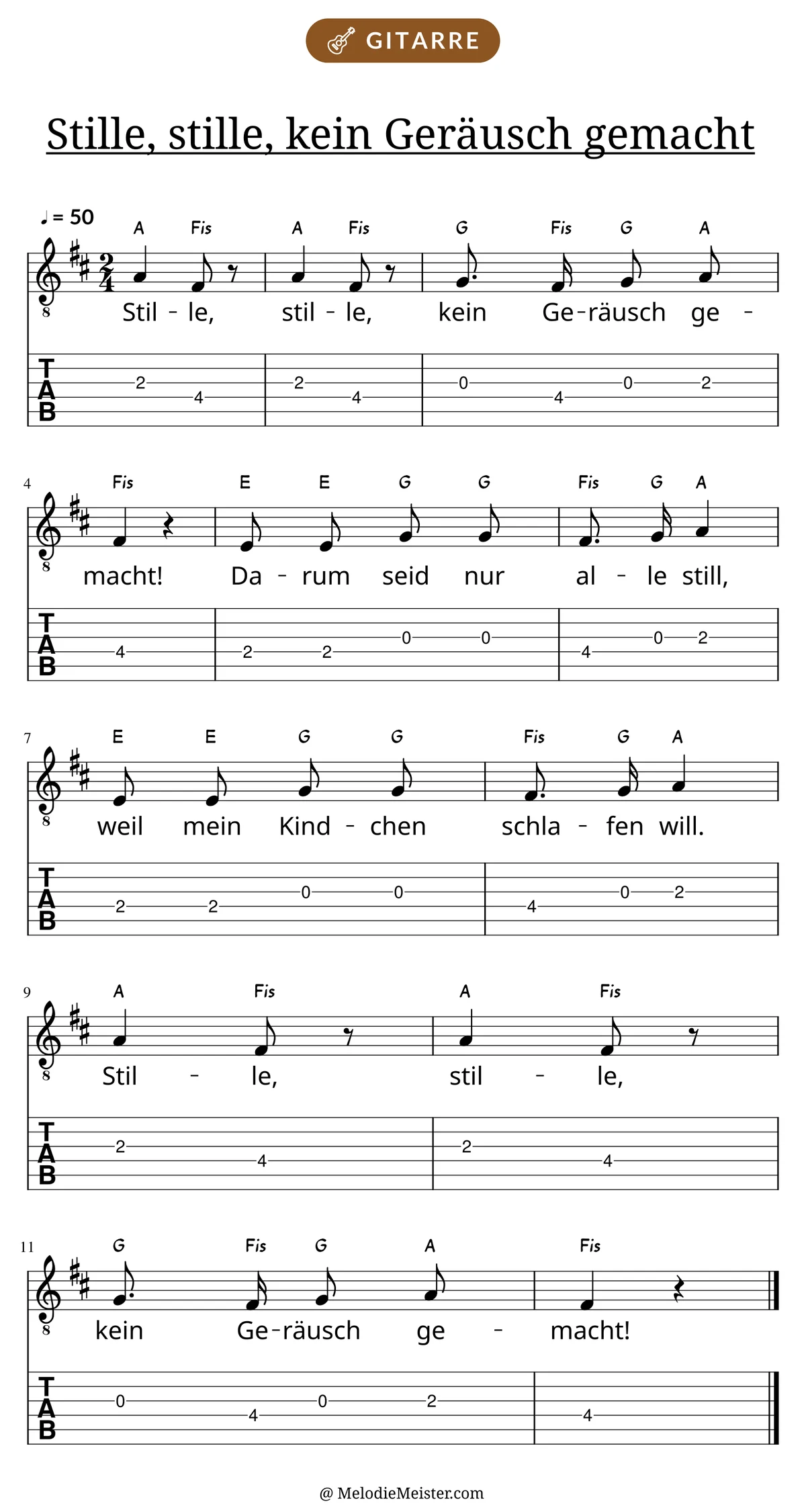 Notenblatt „Stille, stille, kein Geräusch gemacht“ für Gitarre: Melodie mit Buchstaben über den Noten, darunter der Liedtext und die Gitarren-Tabulatur mit Bundzahlen.