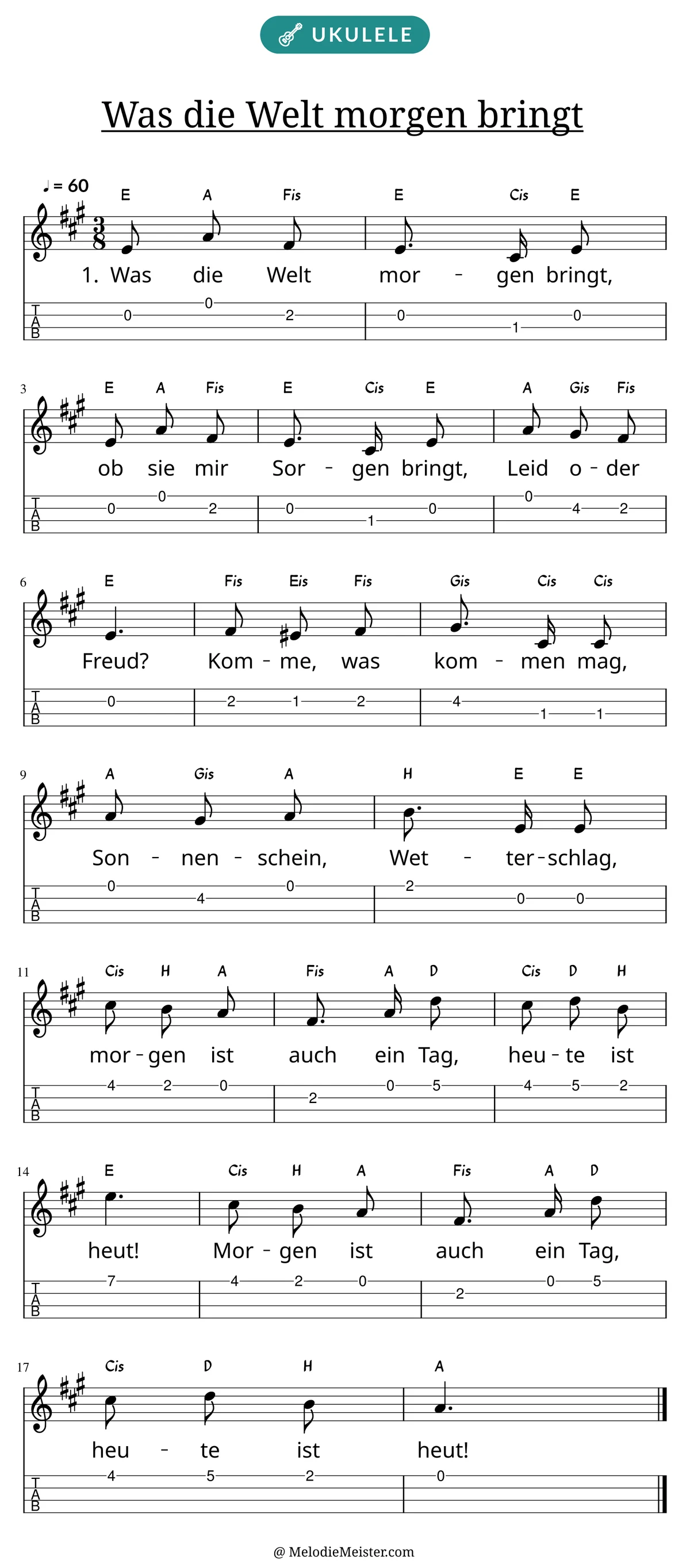 Notenblatt „Was die Welt morgen bringt“ für Ukulele: Melodie mit Buchstaben über den Noten, darunter der Liedtext der 1. Strophe und die Ukulele-Tabulatur mit Bundzahlen.